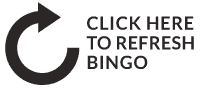 Click to Refresh the Bingo Card