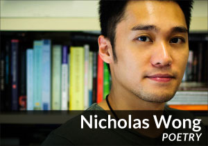 Nicholas Wong (Poetry)