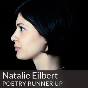 Poetry Runner Up Natalie Eilbert
